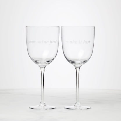 Pour Mine & Make It Last Wine Glasses, Set of 2